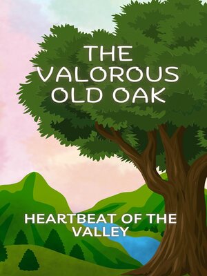 cover image of The Valorous old oak